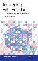 Identifying with Freedom: Indonesia after Suharto - cover
