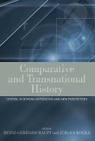 Comparative and Transnational History: Central European Approaches and New Perspectives - cover