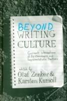 Beyond Writing Culture: Current Intersections of Epistemologies and Representational Practices - cover