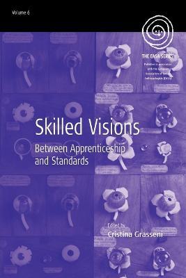 Skilled Visions: Between Apprenticeship and Standards - cover