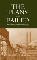 The Plans That Failed: An Economic History of the GDR - André Steiner - cover