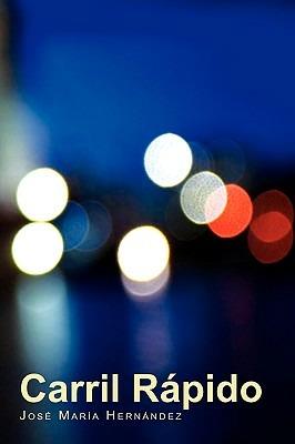 Carril Rpido - Jos Hernndez - cover