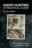 Ghost Hunting: A Practical Guide