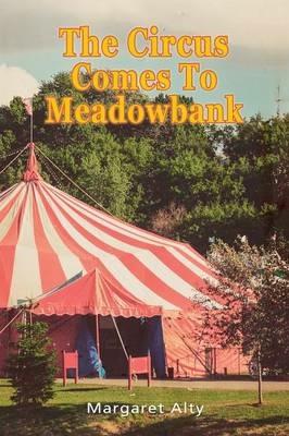 The Circus Comes to Meadowbank - Margaret Alty - cover