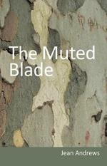 The Muted Blade