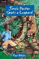 Jungle Doctor Spots a Leopard - Paul White - cover