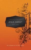 A Christian’s Pocket Guide to Jesus Christ: An Introduction to Christology