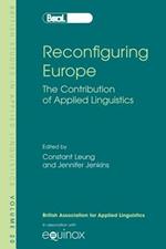 Reconfiguring Europe: The Contribution of Applied Linguistics