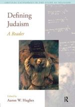 Defining Judaism: A Reader