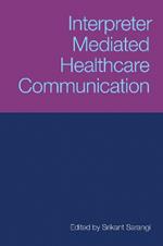 Interpreter-Mediated Healthcare Communication
