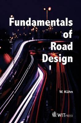 Fundamentals of Road Design - W. Kuhn - cover