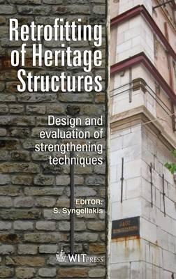 Retrofitting of Heritage Structures: Design and Evaulation of Strengthening Techniques - cover