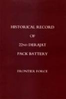 Historical Record of 22nd Derajat Pack Battery Frontier Force