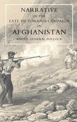 Narrative of the Late Victorious Campaign in Afghanistan, Under General Pollock - Greenwood - cover
