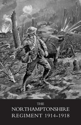 Northamptonshire Regiment, 1914-1918 - Various - cover