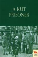 A Kut Prisoner - C. W. H Bishop - cover