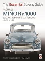 Morris Minor & 1000: The Essential Buyer’s Guide