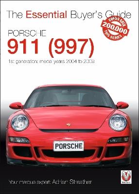 Porsche 911 (997) Model Years 2004 to 2009 - Adrian Streather - cover