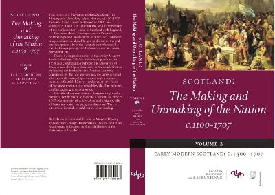 Scotland: The Making and Unmaking of the Nation c.1100-1707: Volume 2 Early Modern Scotland: c.1500-1707 - cover
