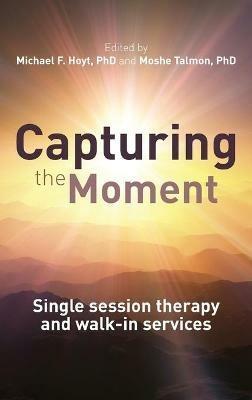 Capturing the Moment: Single-session therapy and walk-in services - cover