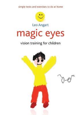 Magic Eyes: Vision training for children - Leo Angart - cover