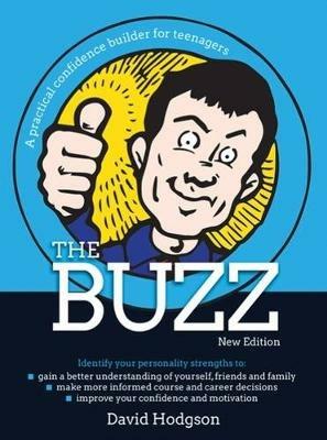 The Buzz: A practical confidence builder for teenagers - David Hodgson - cover