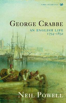 George Crabbe: An English Life - Neil Powell - cover