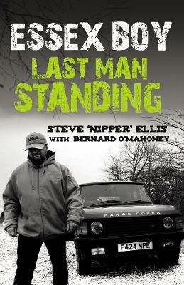 Essex Boy: Last Man Standing - Bernard O'Mahoney,Steven Ellis - cover