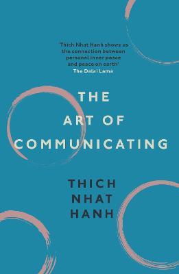 The Art of Communicating - Thich Nhat Hanh - cover