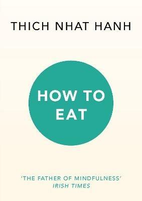 How to Eat - Thich Nhat Hanh - cover