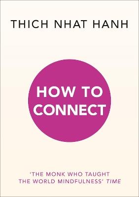 How to Connect - Thich Nhat Hanh - cover