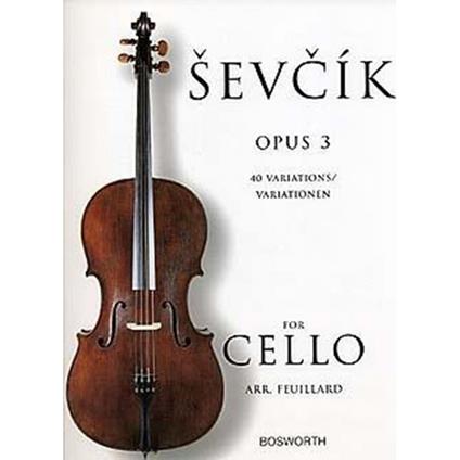  Cello Studies Op. 3 - 40 Variations - Otakar Sevcik - violoncello -  Otakar Sevcik - copertina