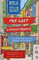 The Last Lingua Franca: The Rise and Fall of World Languages