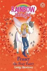 Penny The Pony Fairy: The Pet Keeper Fairies Book 7