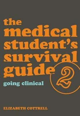 The Medical Student's Survival Guide: Bk. 2 - Elizabeth Cottrell,David Mitchell - cover