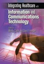 Integrating Healthcare with Information and Communications Technology