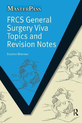 FRCS General Surgery Viva Topics and Revision Notes - Stephen Brennan - cover