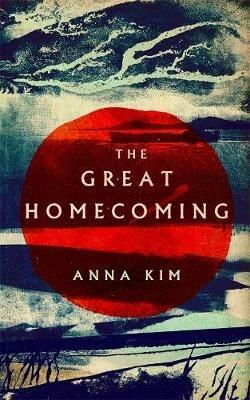 The Great Homecoming - Anna Kim - cover