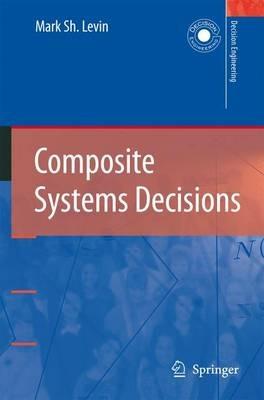 Composite Systems Decisions - Mark Sh. Levin - cover