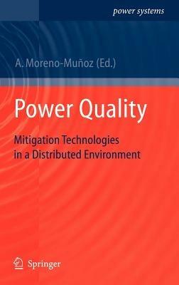 Power Quality: Mitigation Technologies in a Distributed Environment - cover