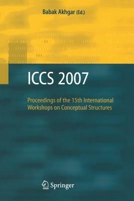 ICCS 2007: Proceedings of the 15th International Workshops on Conceptual Structures - cover