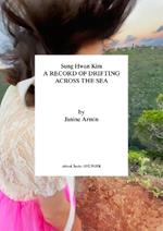 Sung Hwan Kim: A Record of Drifting Across the Sea
