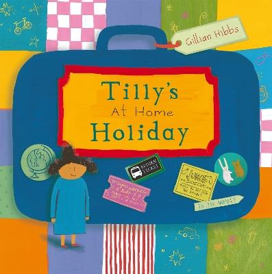 Tilly's at home Holiday - Gillian Hibbs - cover