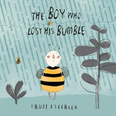 The Boy who lost his Bumble - Trudi Esberger - cover