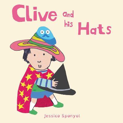 Clive and his Hats - Jessica Spanyol - cover