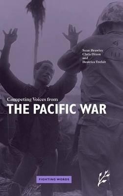 Competing Voices from the Pacific War: Fighting Words - cover