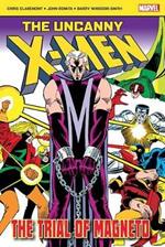 THE UNCANNY X-MEN: THE TRIAL OF MAGNETO