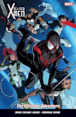 All New X-Men Vol. 6: The Ultimate Adventure - Brian Michael Bendis - cover