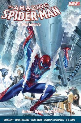 Amazing Spider-Man Worldwide Vol. 4: Before Dead No More - Dan Slott,Christos Gage,Sean Ryan - cover