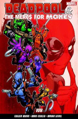 Deadpool & The Mercs For Money Vol. 2: IVX - Cullen Bunn - cover
